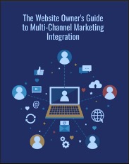 The Website Owners Guide to Multi-Channel Marketing Integration