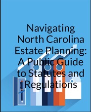 Navigating North Carolina Estate Planning